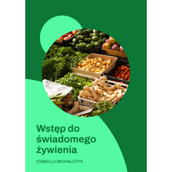 Wstęp do świadomego  żywienia - Ebook